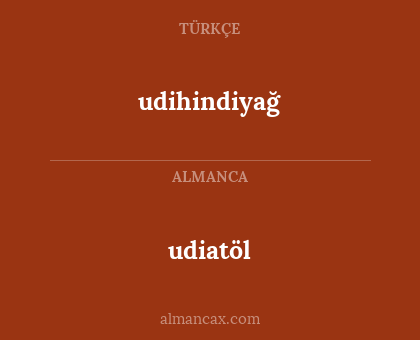 udihindiyağ - udiatöl