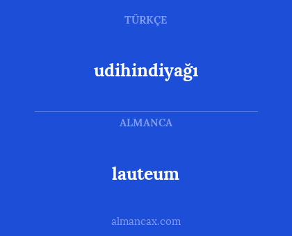 lauteum - udihindiyağı