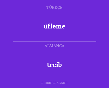 üfleme - treib