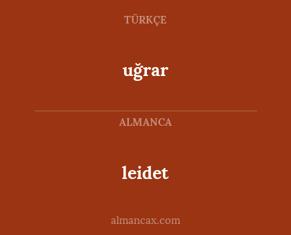 leidet - uğrar
