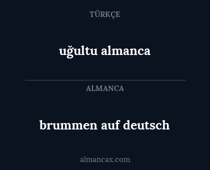 brummen auf deutsch - uğultu almanca
