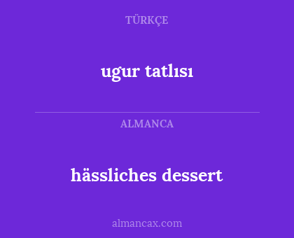 ugur tatlısı - hässliches dessert