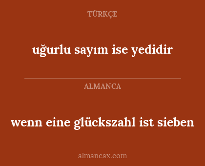 wenn eine glückszahl ist sieben - uğurlu sayım ise yedidir