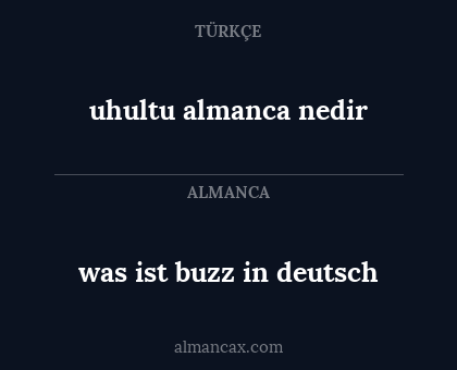 was ist buzz in deutsch - uhultu almanca nedir