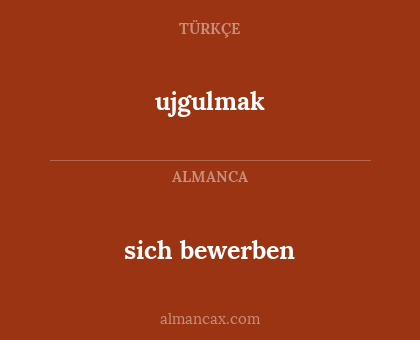 sich bewerben - ujgulmak