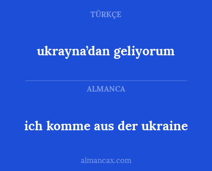 ukrayna’dan geliyorum - ich komme aus der ukraine