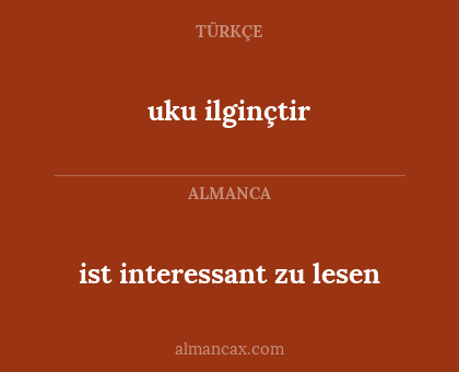 ist interessant zu lesen - uku ilginçtir