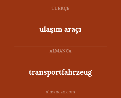 transportfahrzeug - ulaşım araçı