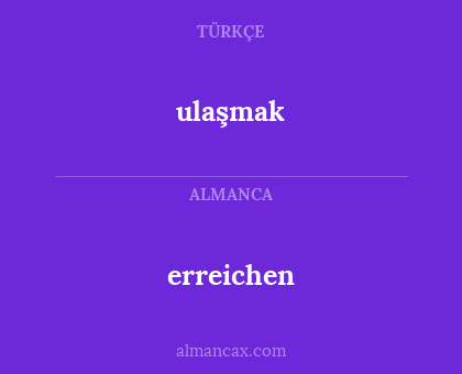 erreichen - ulaşmak