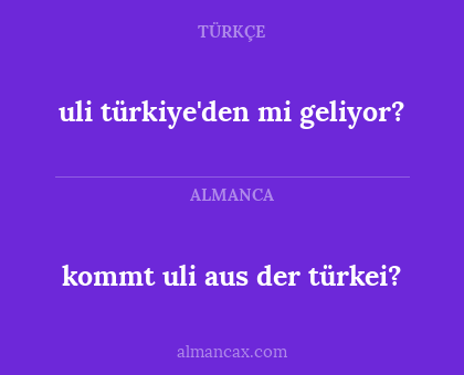 kommt uli aus der türkei? - uli türkiye'den mi geliyor?