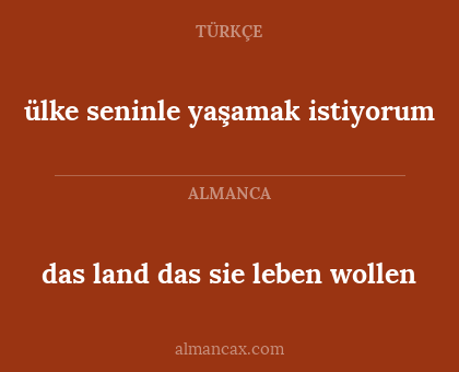 ülke seninle yaşamak istiyorum - das land das sie leben wollen