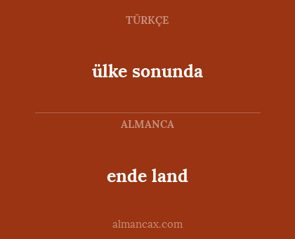 ende land - ülke sonunda