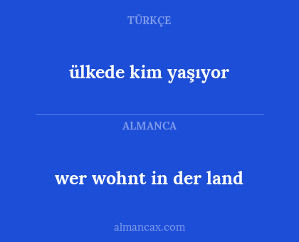 wer wohnt in der land - ülkede kim yaşıyor