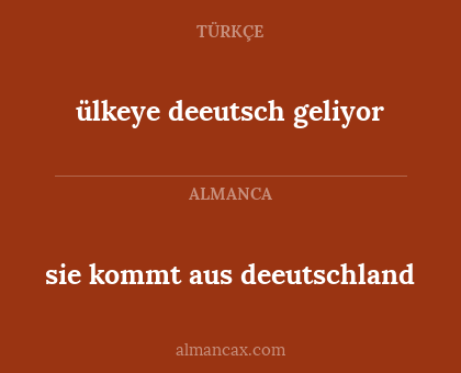 sie kommt aus deeutschland - ülkeye deeutsch geliyor