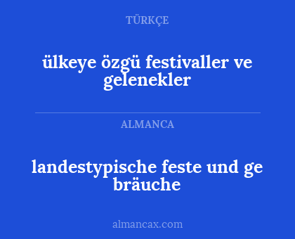 ülkeye özgü festivaller ve gelenekler - landestypische feste und ge bräuche