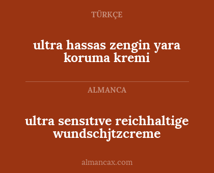 ultra hassas zengin yara koruma kremi - ultra sensıtıve reichhaltige wundschjtzcreme