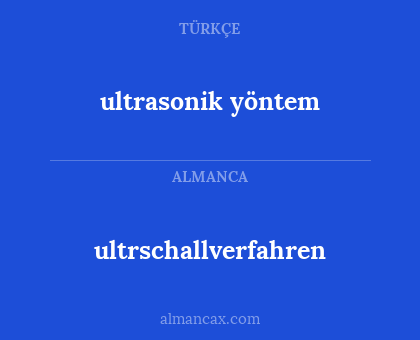 ultrschallverfahren - ultrasonik yöntem