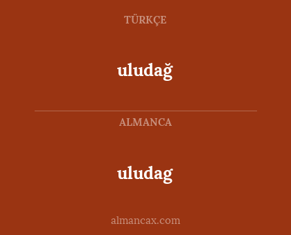 uludag - uludağ