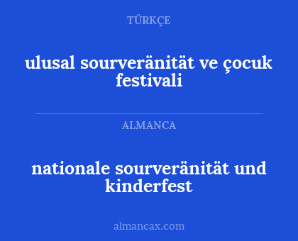 ulusal sourveränität ve çocuk festivali - nationale sourveränität und kinderfest