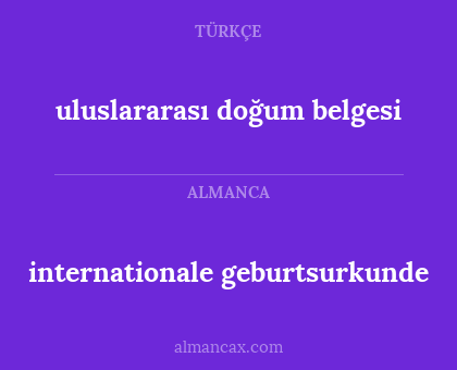 uluslararası doğum belgesi - internationale geburtsurkunde