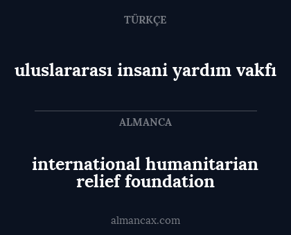 uluslararası insani yardım vakfı - international humanitarian relief foundation