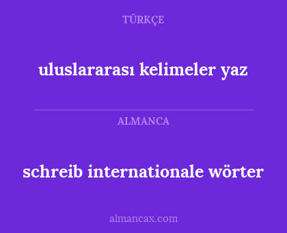 schreib internationale wörter - uluslararası kelimeler yaz