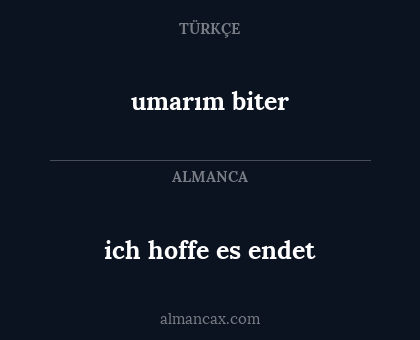 umarım biter - ich hoffe es endet