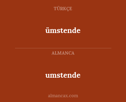 ümstende - umstende