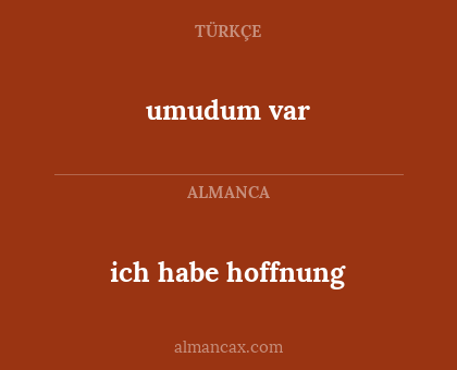 ich habe hoffnung - umudum var