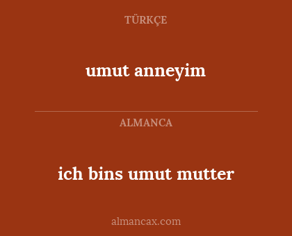 ich bins umut mutter - umut anneyim