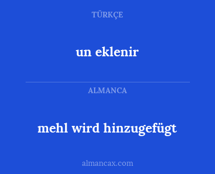 mehl wird hinzugefügt - un eklenir