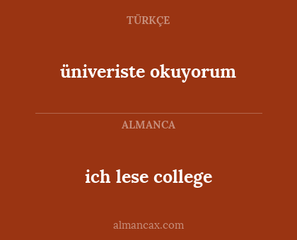 ich lese college - üniveriste okuyorum