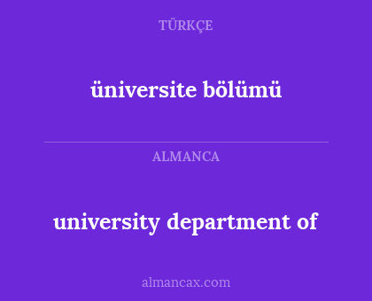 üniversite bölümü - university department of