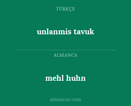 mehl huhn - unlanmis tavuk