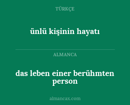 ünlü kişinin hayatı - das leben einer berühmten person