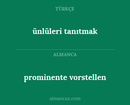 prominente vorstellen - ünlüleri tanıtmak