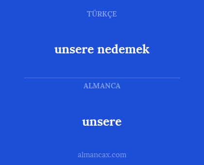 unsere nedemek - unsere