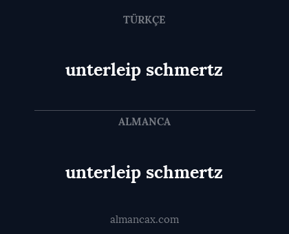 unterleip schmertz - unterleip schmertz