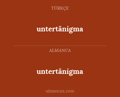 untertänigma - untertänigma