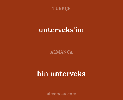unterveks'im - bin unterveks