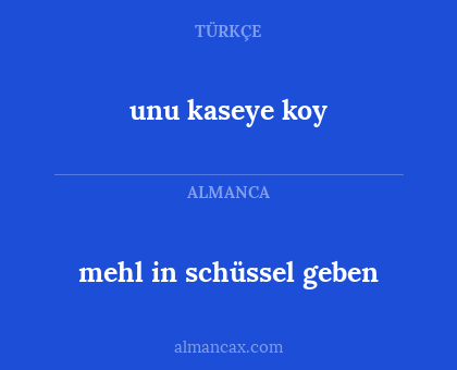 unu kaseye koy - mehl in schüssel geben