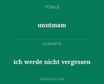 unutmam - ich werde nicht vergessen