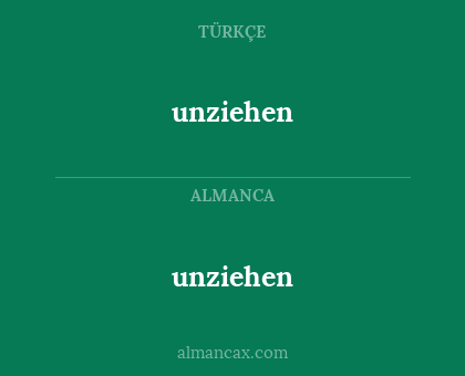 unziehen - unziehen