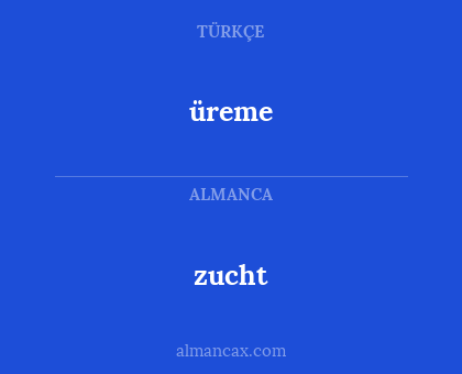 üreme - zucht