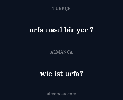 urfa nasıl bir yer ? - wie ist urfa?