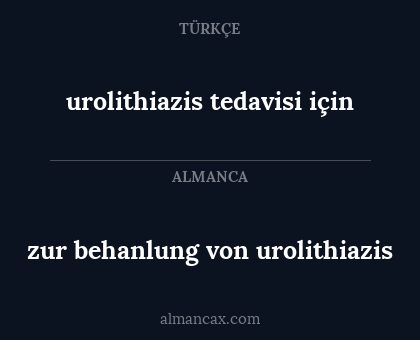zur behanlung von urolithiazis - urolithiazis tedavisi için