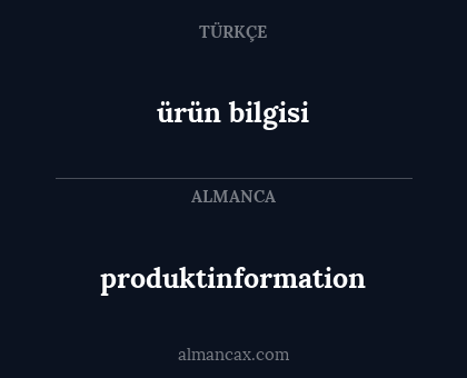 produktinformation - ürün bilgisi