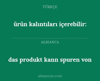 das produkt kann spuren von - ürün kalıntıları içerebilir: