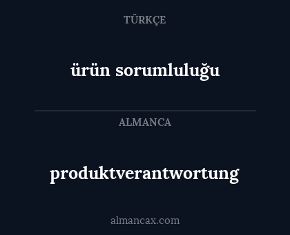 ürün sorumluluğu - produktverantwortung