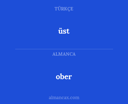 üst - ober